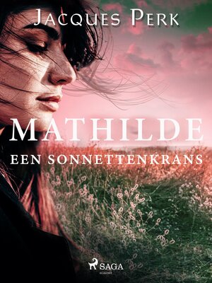 cover image of Mathilde. Een Sonnettenkrans